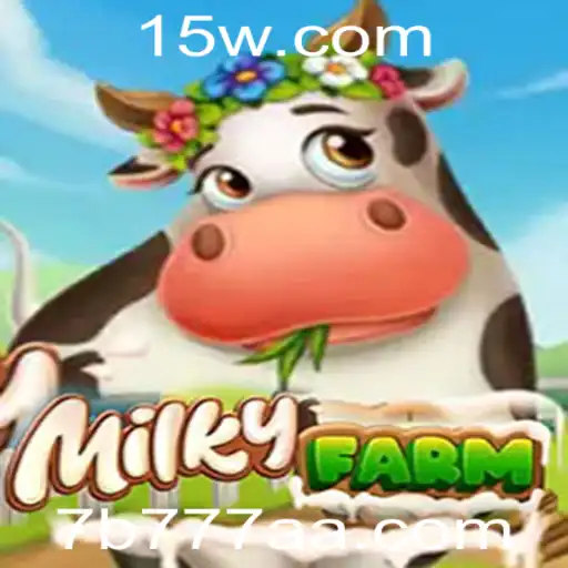 Descubra MilkyFarm: Um Mergulho no Mundo da Agricultura Digital com 7b777